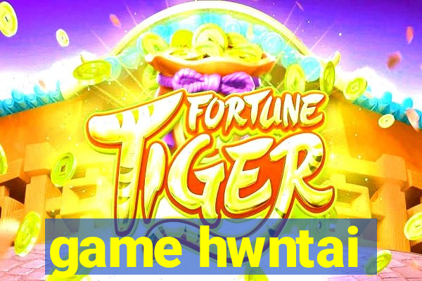 game hwntai